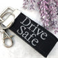 Drive Safe keychain | Drive Safe keychain for boyfriend | Teen Driver | Teen Driver Gift | New Driver keychain son | New Driver gift
