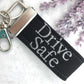 Drive Safe keychain | Drive Safe keychain for boyfriend | Teen Driver | Teen Driver Gift | New Driver keychain son | New Driver gift